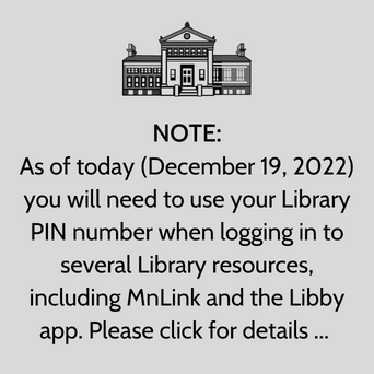 PIN now required for Library Catalog and Libby and MnLink