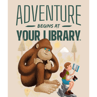 Adventure Begins at Your Library